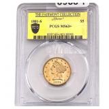 1881-S $5 Gold Half Eagle PCGS MS63+