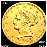 1843 $2.50 Gold Quarter Eagle UNCIRCULATED