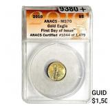 2010 $5 Gold 1/10oz First Day of Issue ANACS MS70