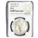 1878 7/8TF Morgan Silver Dollar NGC MS63 VAM-38
