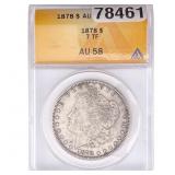 1878 7TF Morgan Silver Dollar ANACS AU58