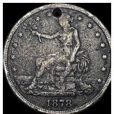 1878 Silver Trade Dollar (Holed) HIGH GRADE