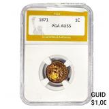 1871 Indian Head Cent PGA AU55