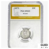 1873 ARROWS Seated Liberty Dime PGA MS63