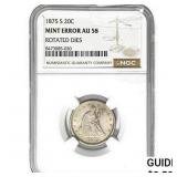 1875-S Twenty Cent Piece NGC AU58 Rotated Dies