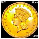 1873 Open 3 Rare Gold Dollar CHOICE BU