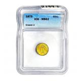 1873 Rare Gold Dollar ICG MS62