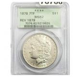 1878 7TF Rev 79 Morgan Silver Dollar PCGS MS62