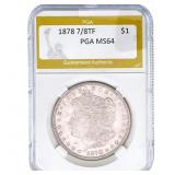 1878 7/8TF Morgan Silver Dollar PGA MS64