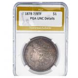 1878 7/8TF Morgan Silver Dollar PGA UNCDetails