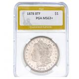 1878 8TF Morgan Silver Dollar PGA MS63+