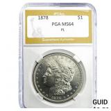 1878 Morgan Silver Dollar PGA MS64 PL