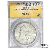 1878 7/8TF Morgan Silver Dollar ANACS MS62 VAM-41C