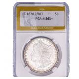 1878 7/8TF Morgan Silver Dollar PGA MS63+