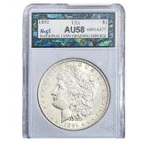 1891 Morgan Silver Dollar NCGS AU58