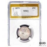 1873 Seated Liberty Quarter PGA MS61