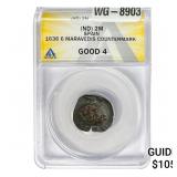 1636 Spain 2M 6 Maravedis Countermark ANACS G4