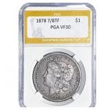 1878 7/8TF Morgan Silver Dollar PGA VF30