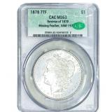 1878 7TF Morgan Silver Dollar CAC MS63