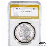 1878 Morgan Silver Dollar PGA MS63 PL