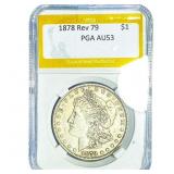 1878 Rev 79 Morgan Silver Dollar PGA AU53