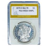 1879-S Rev 78 Morgan Silver Dollar PGA MS63 DMPL