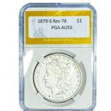 1879-S Rev 78 Morgan Silver Dollar PGA AU55
