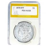 1878 8TF Morgan Silver Dollar PGA AU58