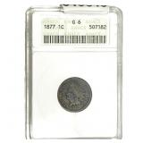 1877 Indian Head Cent ANACS G6