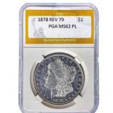 1878 REV 79 Morgan Silver Dollar PGA MS62 PL