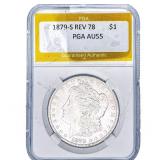 1879-S REV 78 Morgan Silver Dollar PGA AU55