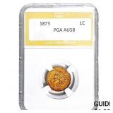 1873 Indian Head Cent PGA AU58