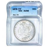 1878 7TF Morgan Silver Dollar ICG AU58