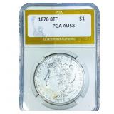 1878 8TF Morgan Silver Dollar PGA AU58