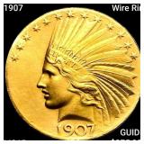 1907 Wire Rim $10 Gold Eagle GEM BU