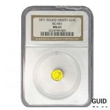 1871 Round California Gold Quarter NGC MS61 BG-841