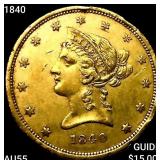 1840 $10 Gold Eagle HIGH GRADE