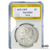 1878 7/8TF Morgan Silver Dollar PGA MS62 Strong