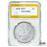 1878 7/8TF Morgan Silver Dollar PGA MS62