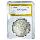 1878 Morgan Silver Dollar PGA MS64 PL