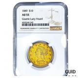 1849 $10 Gold Eagle NGC AU55 Granite Lady Hoard