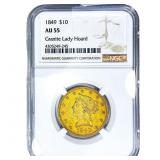 1849 $10 Gold Eagle NGC AU55 Granite Lady Hoard
