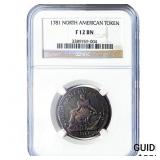 1781 North American Token NGC F12 BN