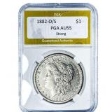 1882-O/S Morgan Silver Dollar PGA AU55 Strong