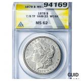 1878 7/8TF Morgan Silver Dollar ANACS MS62 VAM-33