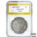 1878 7/8TF Morgan Silver Dollar PGA VF25 Strong