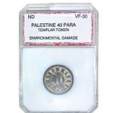 ND Palestine 40 Para Templar Token PCI VF30
