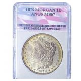 1879 Morgan Silver Dollar ANGS MS67