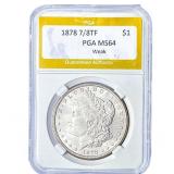 1878 7/8TF Morgan Silver Dollar PGA MS64 Weak
