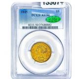 1845 CAC $5 Gold Half Eagle PCGS AU50